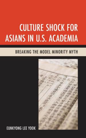 Cover of the book Culture Shock for Asians in U.S. Academia by Andre Goodrich