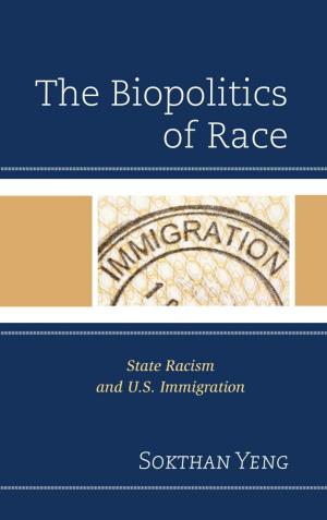 Cover of the book The Biopolitics of Race by Tracey Owens Patton, Sally M. Schedlock