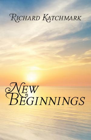 Cover of the book New Beginnings by Hanover, Lorraine Oman