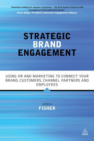 Cover of the book Strategic Brand Engagement by Mike Bryon, Chris John Tyreman, Jim Clayden, Dr. Christopher See