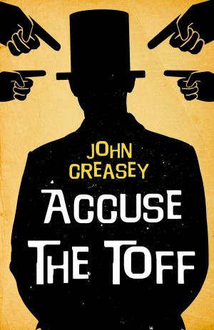 Cover of the book Accuse the Toff by Max Hennessy