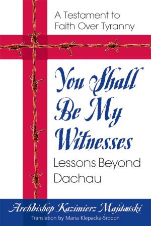 Cover of the book You Shall Be My Witnesses by Nancy Appleton, G.N. Jacobs