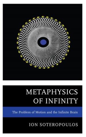 Cover of the book Metaphysics of Infinity by Lee A. Johnson, William L. Lyons, Julie Faith Parker, Victoria Phillips, Tammi J. Schneider, Hope Stephenson, Lynn B.E. Jencks, Karen Fitz Rev. La Barge, Gail P.C. Streete