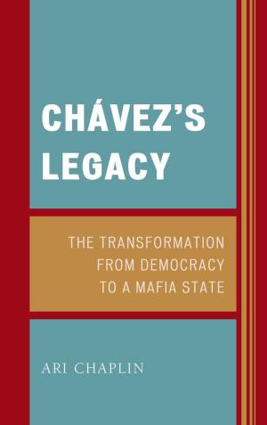 Cover of the book Chávez’s Legacy by Tri C. Tran, Minh-Tam Tran