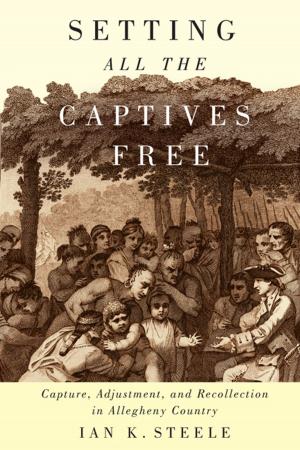 bigCover of the book Setting All the Captives Free by 