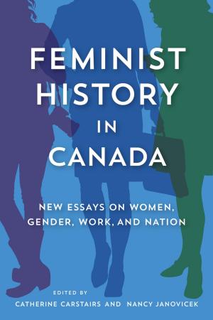 Cover of the book Feminist History in Canada by Tony Penikett