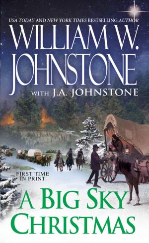 Cover of the book A Big Sky Christmas by William W. Johnstone, J.A. Johnstone