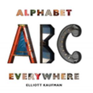 Cover of the book Alphabet Everywhere by 