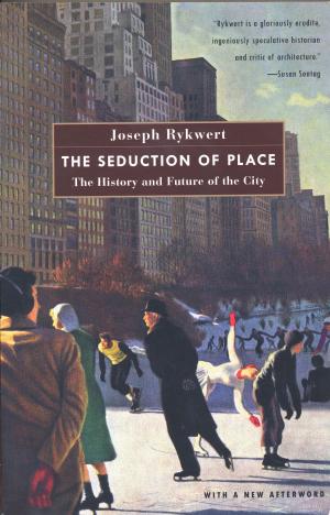 Cover of the book The Seduction of Place by Peter Carey