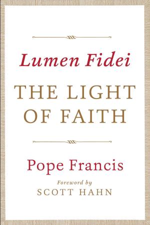 Cover of Lumen Fidei: The Light of Faith