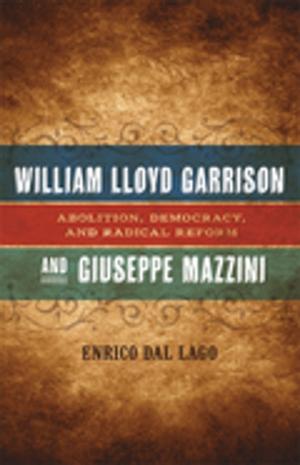 Book cover of William Lloyd Garrison and Giuseppe Mazzini