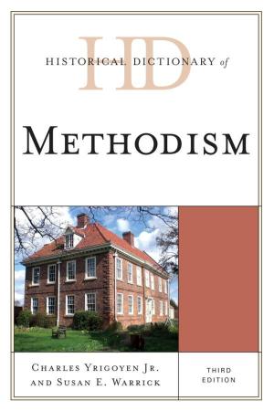 Cover of the book Historical Dictionary of Methodism by Nicole Benoit-Roy
