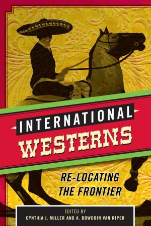 Cover of the book International Westerns by Berton Coffin