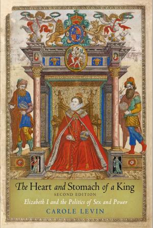 Cover of the book The Heart and Stomach of a King by Marie-Hélène Huet