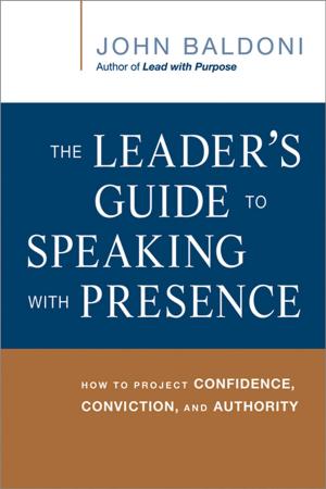 Book cover of The Leader's Guide to Speaking with Presence