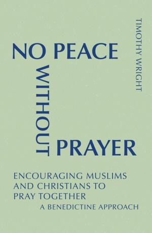 Cover of the book No Peace Without Prayer by Phyllis Zagano, Thomas McGonigle OP