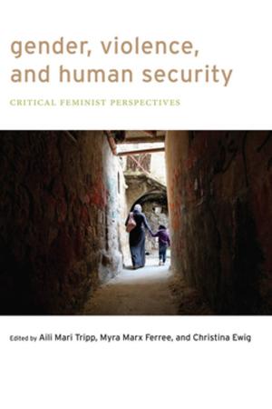 Cover of the book Gender, Violence, and Human Security by Rachel Ida Buff