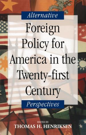 Cover of the book Foreign Policy for America in the Twenty-first Century by Benjamin M. Weissman