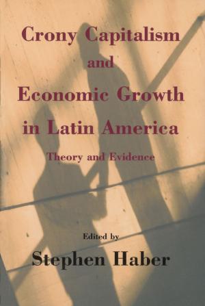 Book cover of Crony Capitalism and Economic Growth in Latin America