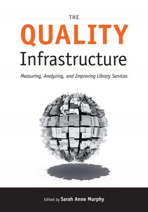 Cover of the book The Quality Infrastructure by Ellyssa Kroski