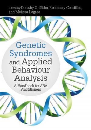 Cover of the book Genetic Syndromes and Applied Behaviour Analysis by 