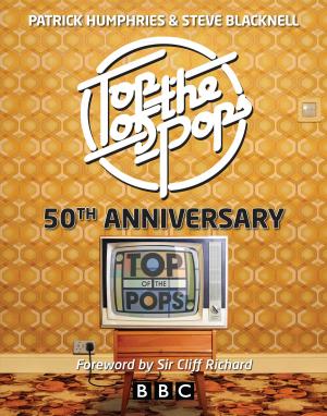 Cover of the book Top of the Pops 50th Anniversary by Spencer Leigh.