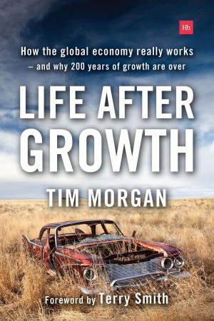 Cover of the book Life After Growth by James Sharpe