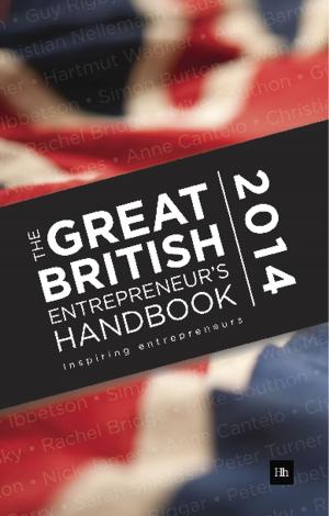 Book cover of The Great British Entrepreneur's Handbook 2014