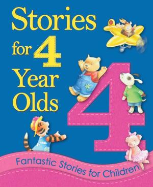 Cover of the book Stories for 4 Year Olds by Rob J. Quinn