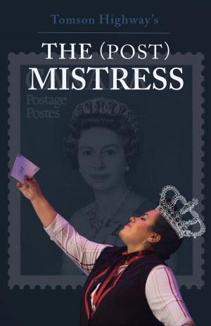 Cover of the book The (Post) Mistress by M.A.C. Farrant