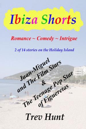 Cover of the book Juan-Miguel and the Film Stars & The Teenage Pop Star of Figueretas by Catherine Broughton