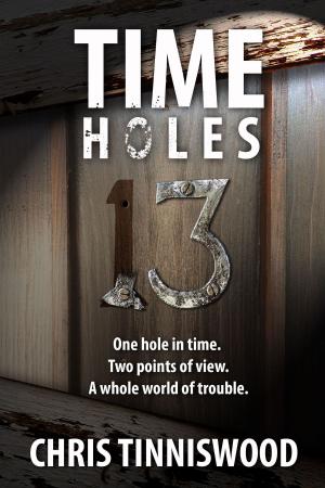Cover of the book Time Holes: 13 by Christopher Hoare