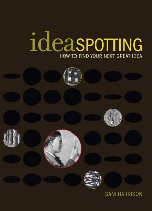 Cover of the book IdeaSpotting by Regina Tittel