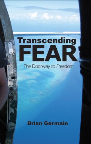 Book cover of Transcending Fear: The Doorway to Freedom