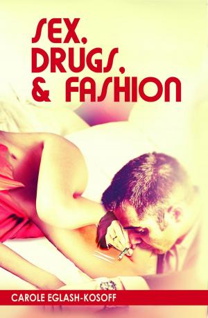 bigCover of the book Sex, Drugs, & Fashion by 