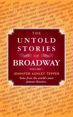 Cover of The Untold Stories of Broadway, Volume 1
