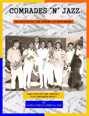 Cover of the book Comrades 'n' Jazz by The Angry White Republican Guy