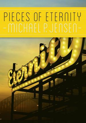 Cover of the book Pieces of Eternity by Bruce Rainnie