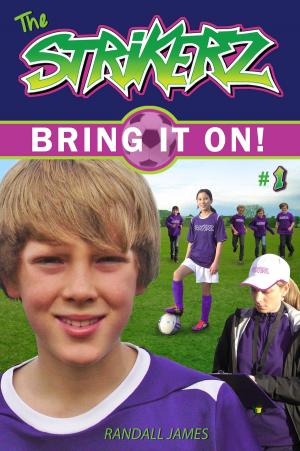 Book cover of The StrikerZ: Bring it on!