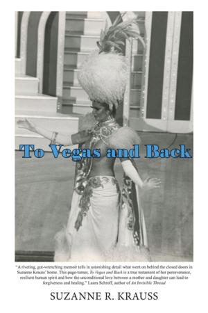 Cover of the book To Vegas and Back by Shanaya Fastje