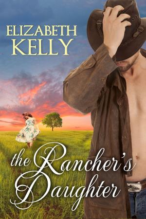 Cover of the book The Rancher's Daughter by E.A. Weston