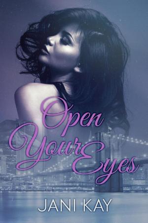 Cover of the book Open Your Eyes by Shayla Black, Lexi Blake