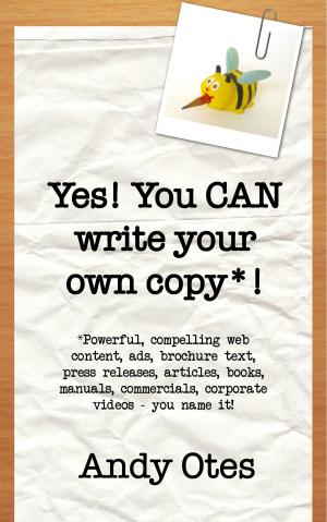Book cover of Yes! You Can Write Your Own Copy!