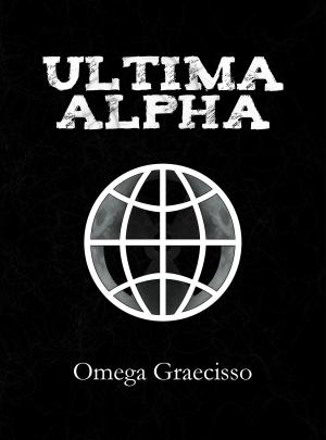 Cover of Ultima: Alpha by Omega Graecisso, Moonshine Press