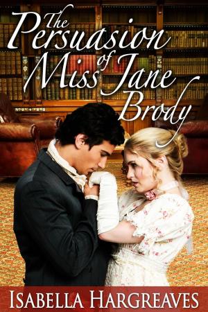 Cover of The Persuasion of Miss Jane Brody