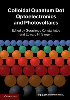 Cover of the book Colloidal Quantum Dot Optoelectronics and Photovoltaics by Øyvind Eitrheim, Jan Tore Klovland, Lars Fredrik Øksendal