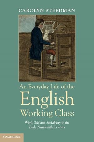 Cover of the book An Everyday Life of the English Working Class by Ingemar Bengtsson, Karol Życzkowski
