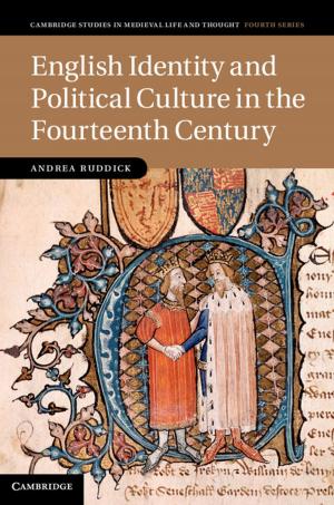Cover of the book English Identity and Political Culture in the Fourteenth Century by Jeff Siegel