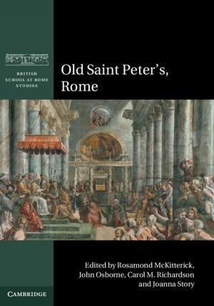 Cover of the book Old Saint Peter's, Rome by Lukas Chrostowski, Michael Hochberg