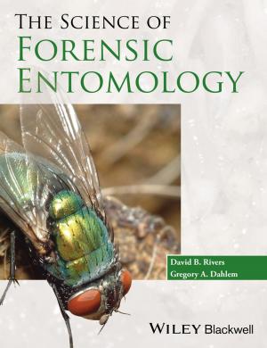 Cover of the book The Science of Forensic Entomology by Hengqing Tong, T. Krishna Kumar, Yangxin Huang